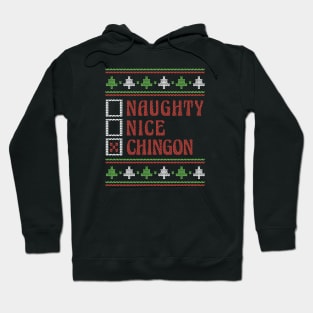 Naughty Nice Chingon Ugly Holiday Sweater Funny Christmas Hoodie